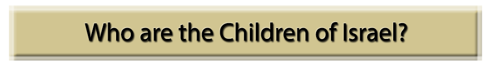 Who are the Children of Israel?