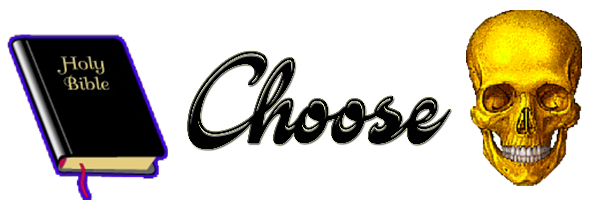 Choose Life or Death